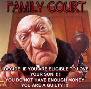 Family Court - I decide if you are eligible to love your son